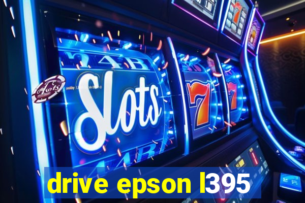 drive epson l395